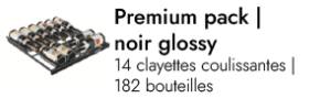Pack Premium noir glossy - 182 bouteilles